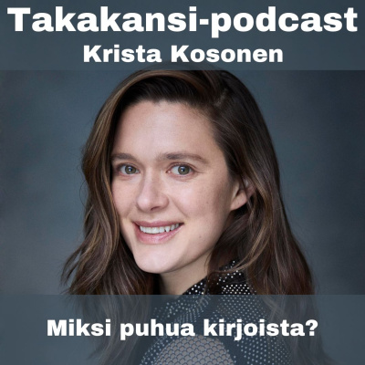 Takakansi - Podcast Kirjoista Ja Lukemisesta