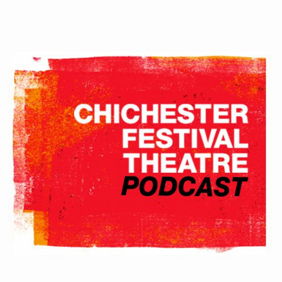 Chichester Festival Theatre Podcast
