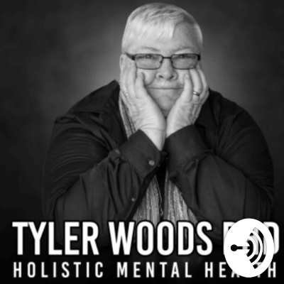 Tyler Woods Phd Holistic Mental Health