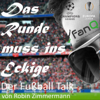 Folge 112 – Zusammenfassung CL, EL Spiele und Fan-Fragen