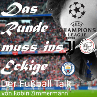 Folge 126 – UEFA CL Viertelfinalrückspiele und Final-Prognose