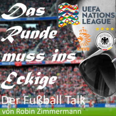 Das Runde Muss Ins Eckige - Der Fussball Talk