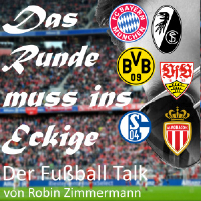 Das Runde Muss Ins Eckige - Der Fussball Talk