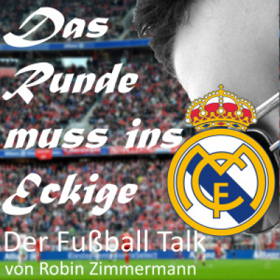 Das Runde Muss Ins Eckige - Der Fussball Talk