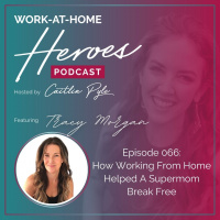 How Working From Home Helped A Supermom Break Free