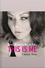 This Is Me: Loving The Person You Are Today