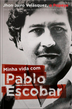 Minha Vida com Pablo Escobar