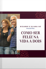 Como ser feliz na vida a dois