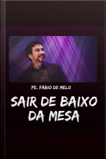 Sair debaixo da Mesa