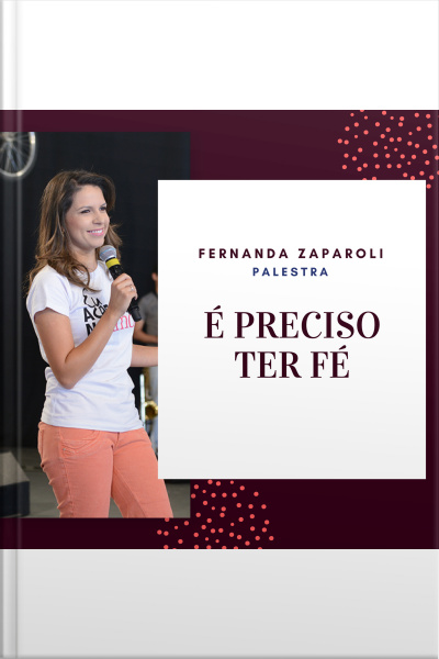 É preciso ter fé
