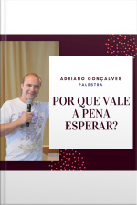 Por que vale a pena esperar