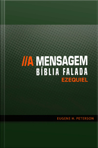 Bíblia Falada - A Mensagem - Livro 26 - Ezequiel