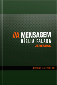 Bíblia Falada - A Mensagem - Livro 24 - Jeremias
