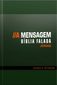 Bíblia Falada - A Mensagem - Livro 32 - Jonas