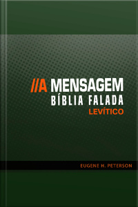 Bíblia Falada - A Mensagem - Livro 03 - Levítico