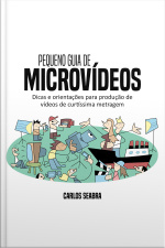 Pequeno Guia de Microvídeos