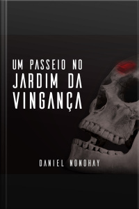 Um Passeio no Jardim da Vingança