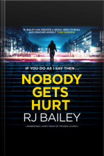 Nobody Gets Hurt: The Second Action Thriller Featuring Bodyguard Extraordinaire Sam Wylde