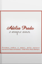 Adélia Prado - o sempre amor