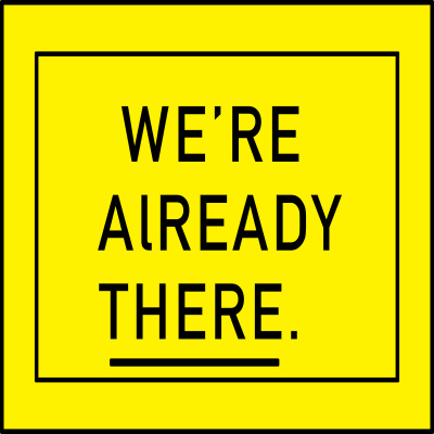 Were Already There-podcast
