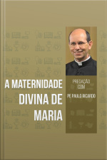 A maternidade divina de Maria