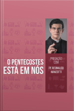 O Pentecostes está em nós