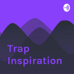 Trap Inspiration
