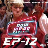 Never Again Radio Ep:53 Now we Go:11