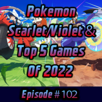 Pokemon Scarlet/Violet amp Top 5 Games of 2022