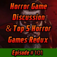 Horror Game Discussion amp Top 5 Horror Games Redux