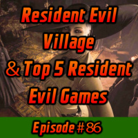 Resident Evil Village amp Top 5 Resident Evil Games