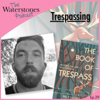 29. TRESPASSING with Nick Hayes