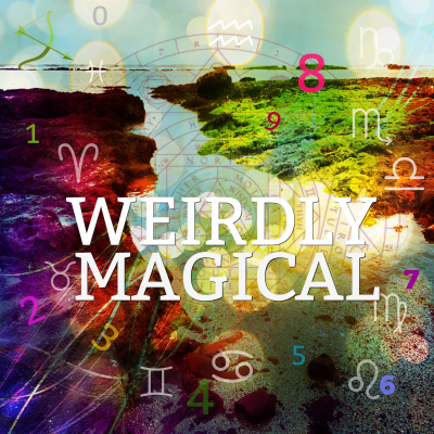 Weirdly Magical With Jen And Lou - Astrology - Numerology - Weird Magic - Akashic Records