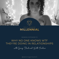 S3:E13 // Why No One Knows WTF Theyre Doing in Relationships with Group Think  Keith Paolino