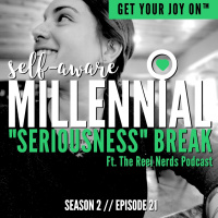 S2:E21 // Seriousness Break ft. The Reel Nerds Podcast
