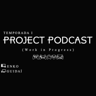Project Podcast (work In Progress)