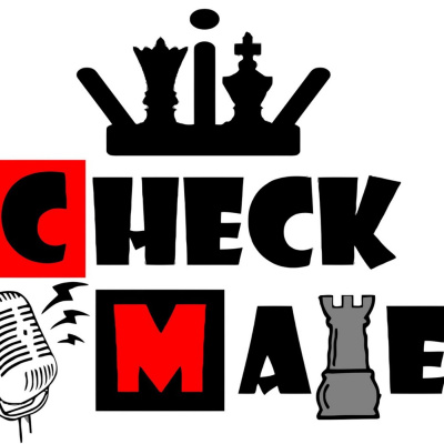 Checkmates Podcast