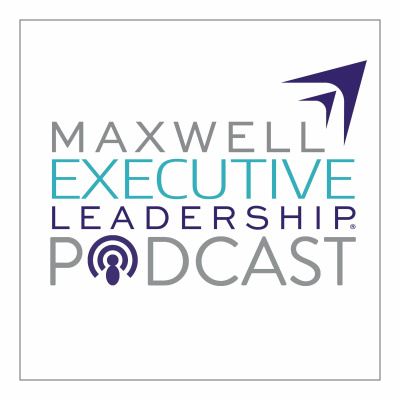 John Maxwell Company Executive Leadership Podcast