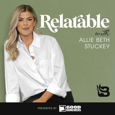 Relatable With Allie Stuckey