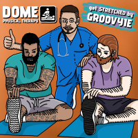 DOME#254 | ft. Groovyie