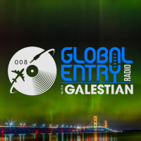 Global Entry Radio 008 | Galestian