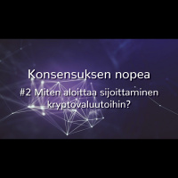 Konsensuksen nopea #2 Miten aloittaa sijoittaminen kryptovaluutoihin?