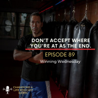 Episode 89 Dont Accept Where Youre At As The End