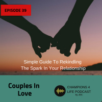 Simple Guide To Rekindling The Spark In Your Relationship