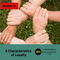 5 Characteristics of Loyalty