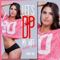 Lets DP My Wife: Game Day Audiobook by Hannah Wilde