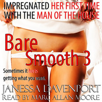 Bare Smooth 3 Audiobook by Janessa Davenport