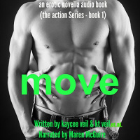 Move: An Erotic Novella Audiobook by Kaycee Veil, K.T. Veil