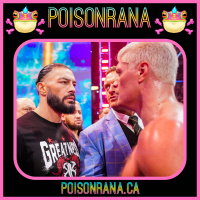 POISONRANA 10/15/2023: NXT/AEW Ratings, New Smackdown GM, NJPW Royal Quest  more!
