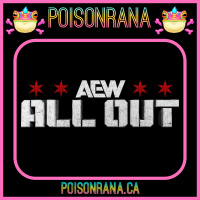 POISONRANA LIVE 9/8/2024: AEW ALL OUT